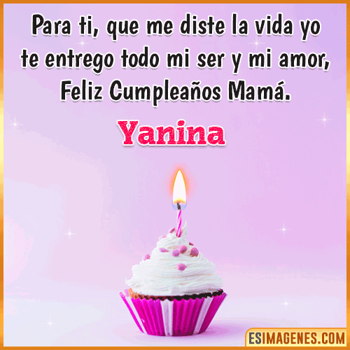 Mensaje de Cumpleaños para mamá  Yanina
