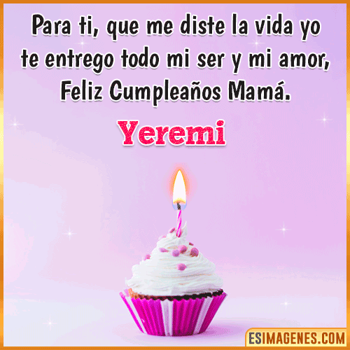Mensaje de Cumpleaños para mamá  Yeremi