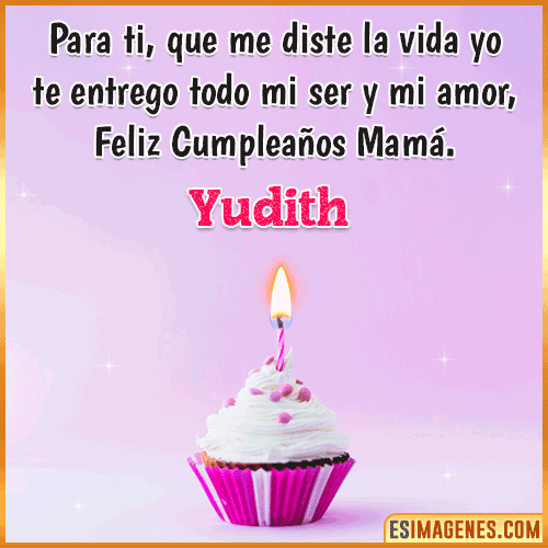 Mensaje de Cumpleaños para mamá  Yudith