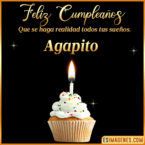 Mensajes de Feliz Cumpleaños  Agapito