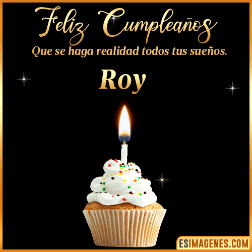 Mensajes de Feliz Cumpleaños  Roy