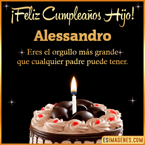 Mensaje feliz Cumpleaños hijo  Alessandro