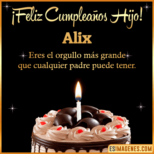 Mensaje feliz Cumpleaños hijo  Alix
