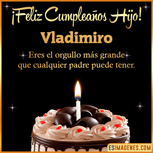 Mensaje feliz Cumpleaños hijo  Vladimiro