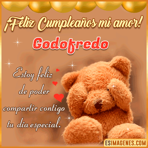 Mi amor Feliz Cumpleaños  Godofredo