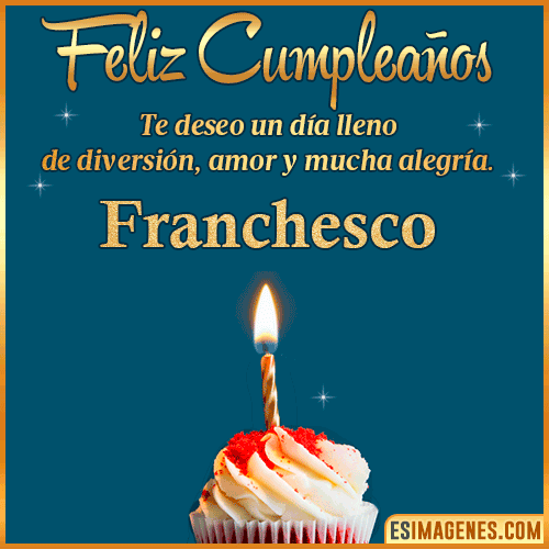 Tarjeta de Feliz Cumpleaños  Franchesco