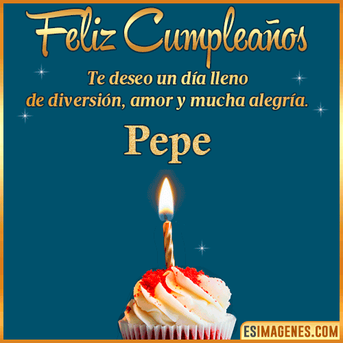 Tarjeta de Feliz Cumpleaños  Pepe