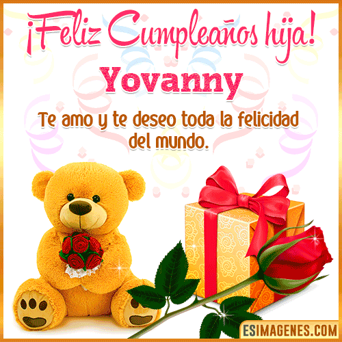 Feliz Cumpleaños hija te amo  Yovanny