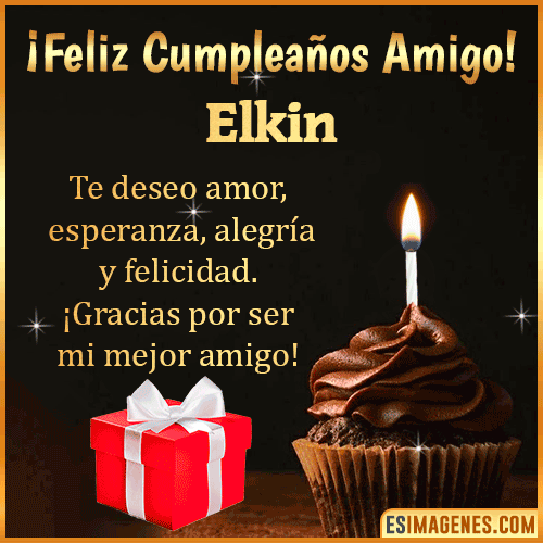 Te deseo Feliz Cumpleaños amigo  Elkin