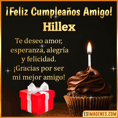 Te deseo Feliz Cumpleaños amigo  Hillex