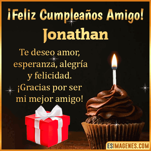 Te deseo Feliz Cumpleaños amigo  Jonathan