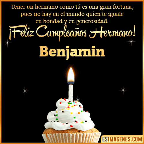 Te deseo feliz cumpleaños hermano  Benjamin