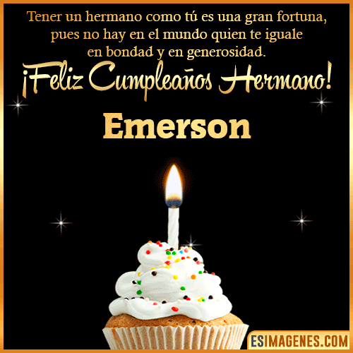 Te deseo feliz cumpleaños hermano  Emerson