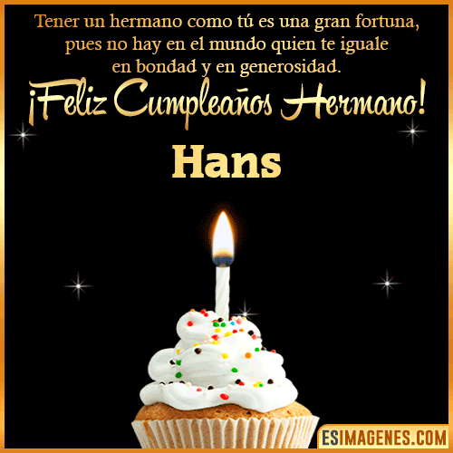 Te deseo feliz cumpleaños hermano  Hans