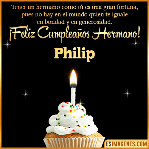 Te deseo feliz cumpleaños hermano  Philip