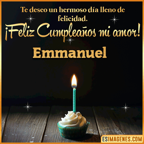 Te deseo feliz cumpleaños mi amor  Emmanuel