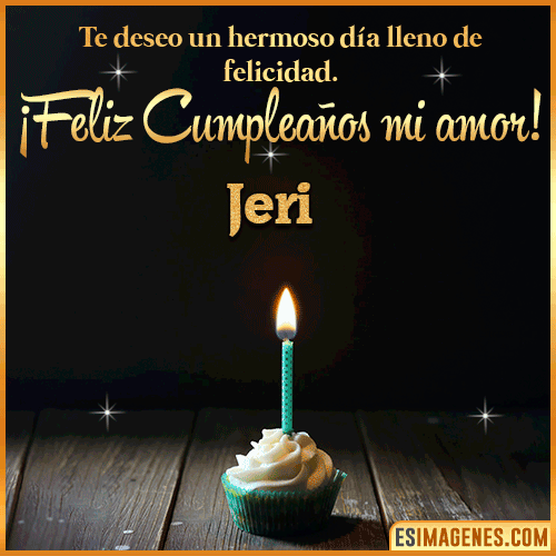 Te deseo feliz cumpleaños mi amor  Jeri