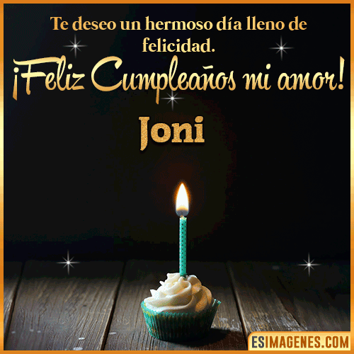 Te deseo feliz cumpleaños mi amor  Joni