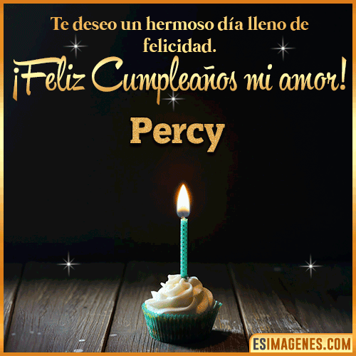 Te deseo feliz cumpleaños mi amor  Percy