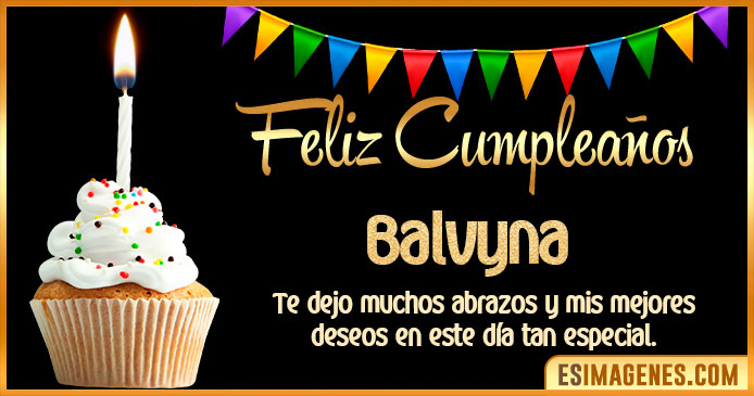 Feliz Cumpleaños Balvyna