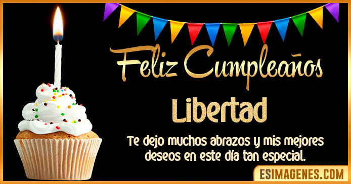 Feliz Cumpleaños Libertad