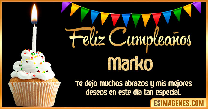 Feliz Cumpleaños Marko