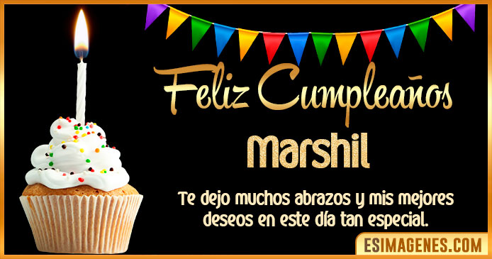 Feliz Cumpleaños Marshil