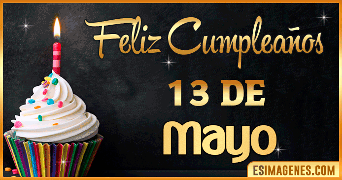 Feliz cumpleaños 13 de Mayo