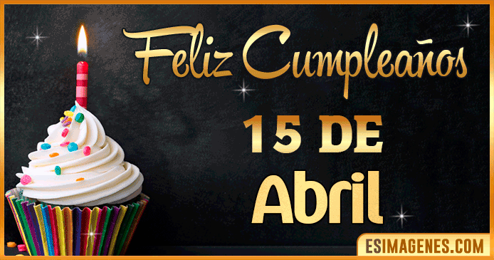 Feliz cumpleaños 15 de Abril