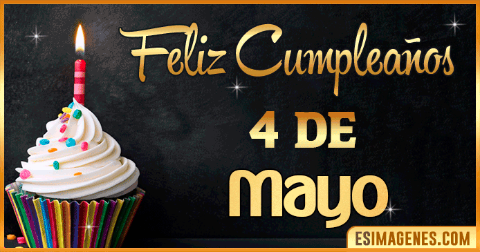 Feliz cumpleaños 4 de Mayo