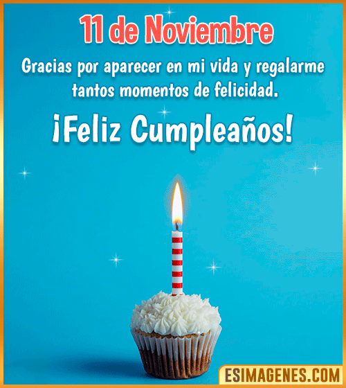 feliz cumpleanos 11 de Noviembre