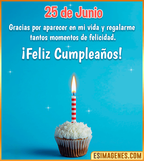 feliz cumpleanos 25 de Junio
