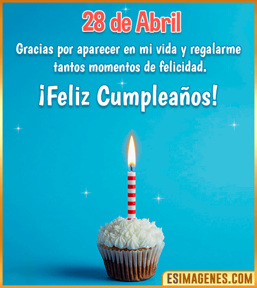 feliz cumpleanos 28 de Abril