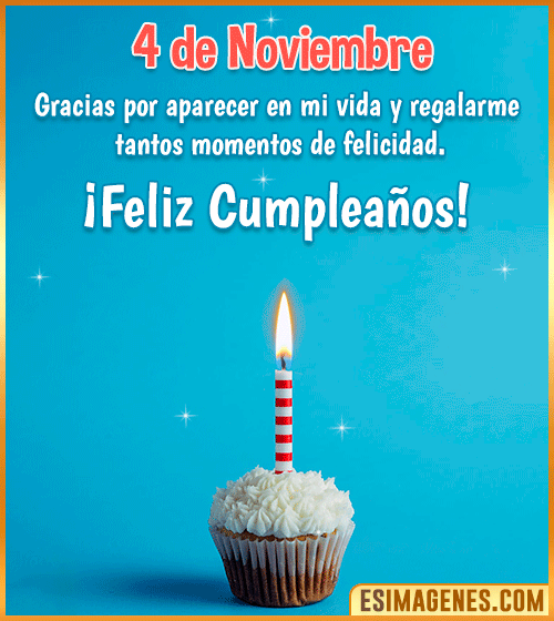 feliz cumpleanos 4 de Noviembre