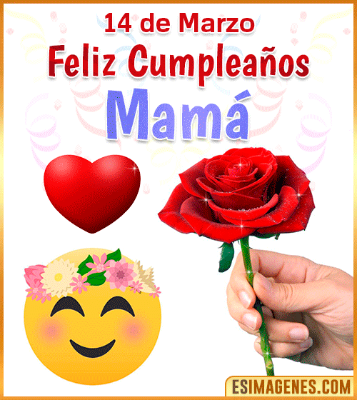 gif feliz cumpleanos mama 14 de Marzo